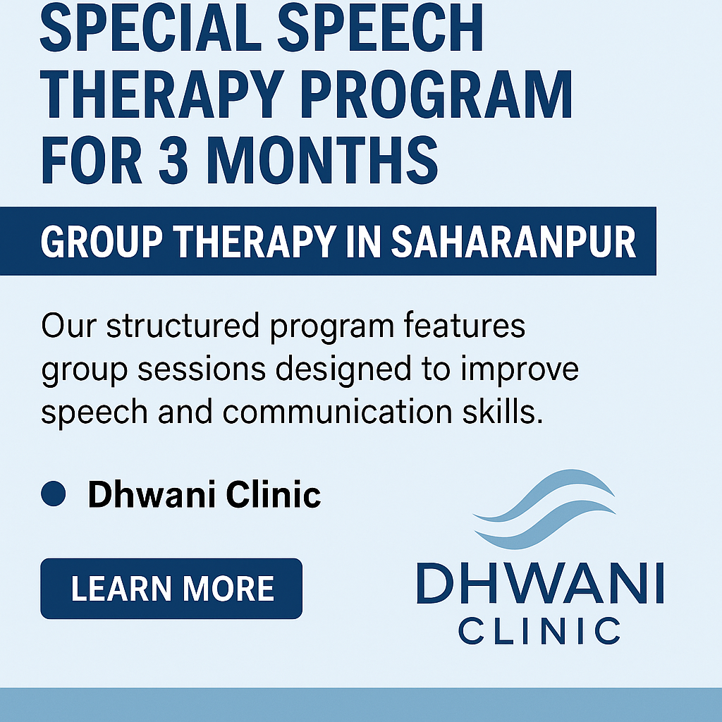 Special Speech Therapy Program for 3 Months – Group Therapy in Saharanpur